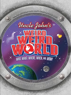 cover image of Uncle John's Weird Weird World
